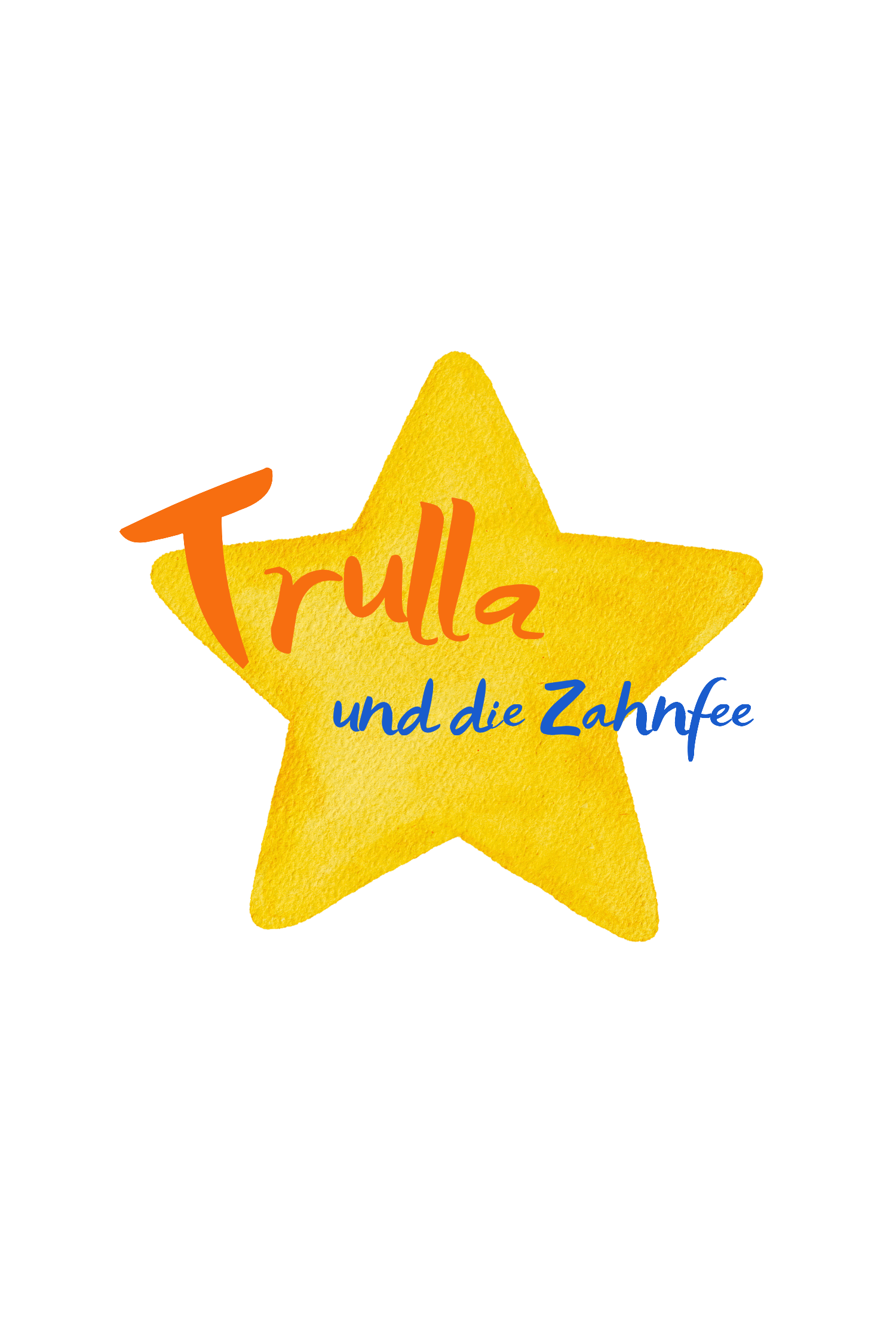 Trulla und die Zahnfee